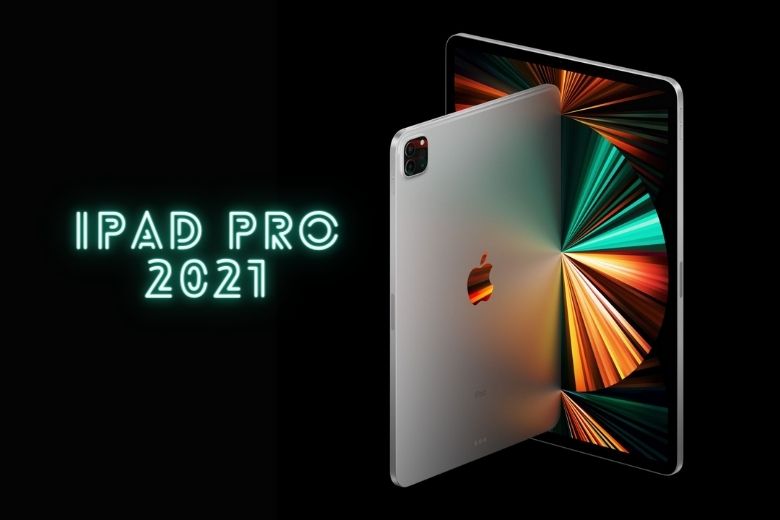 ipad pro 2021 thiết kế